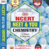 NCERT Neet & You in Chemistry Class-11, 12
