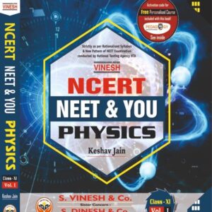 NCERT Neet & You in Physics (in 2 Vol.) Class-11, 12