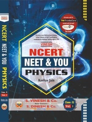 NCERT Neet & You in Physics (in 2 Vol.) Class-11, 12