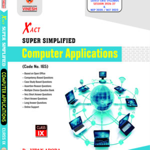 Xact Super Simplified Computer Applications (Code No. 165) Class 9
