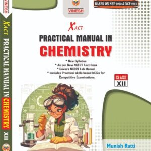 Xact Practical Manual in Chemistry (Hardbound) Class 12