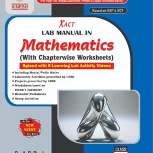 Xact Lab Manual in Mathematics (With Chapterwise Worksheets) Class 9