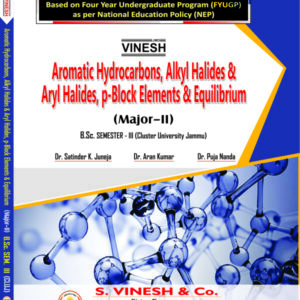 Aromatic Hydrocarbons, Alkyl Halides & Aryl Halides, P-Block Elements & Equilibrium (Major-II) B.Sc. Sem. 3 Cluster University of Jammu