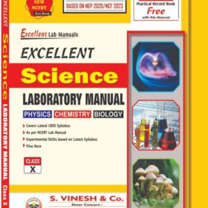 Excellent Science Laboratory Manual (in 2 Vol. : Book+ Manual) Class 10