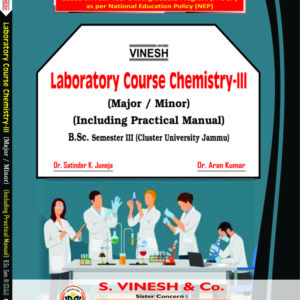 Laboratory Course Chemistry-III (Major-Minor) Including Practical Manual B.Sc. Sem. 3 Cluster University of Jammu