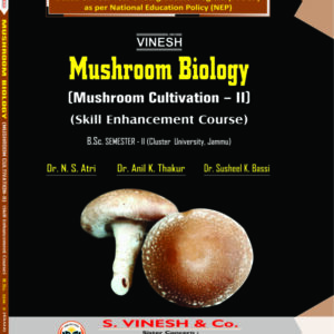 Mushroom Biology (Mushroom Cultivation - II) (SEC) B.Sc. Sem. 2 Cluster University of Jammu