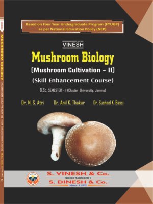 Mushroom Biology (Mushroom Cultivation - II) (SEC) B.Sc. Sem. 2 Cluster University of Jammu