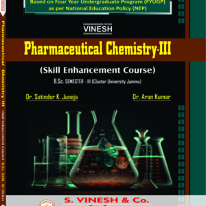 Pharmaceutical Chemistry-III (Skill Enhancement Course) B.Sc.Sem. 3 Cluster University of Jammu