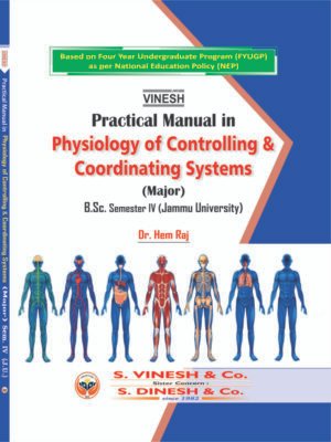 Practical Manual in Physiology of Controlling & Coordinating Systems (Major) B.Sc. Sem. 4 Jammu University