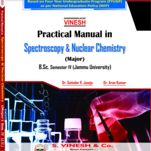 Practical Manual in Spectroscopy and Nuclear Chemistry (Major) B.Sc. Sem. 4 Jammu University