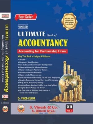 Ultimate Book of Accountancy (Accounting for Partnership Firms) Vol. I Class 12