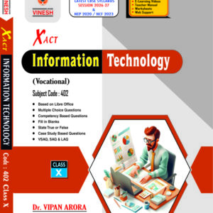 Xact Information Technology (Vocational) Subject Code : 402 Class 10