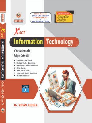 Xact Information Technology (Vocational) Subject Code : 402 Class 10
