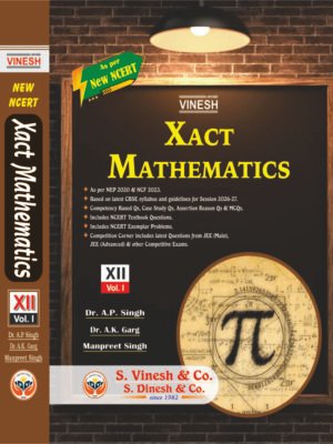 Xact Mathematics Vol. I, II (New NCERT) Class 12