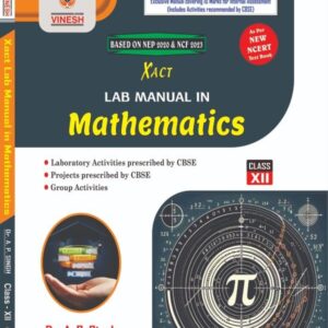 Xact Lab Manual in Mathematics Class 12