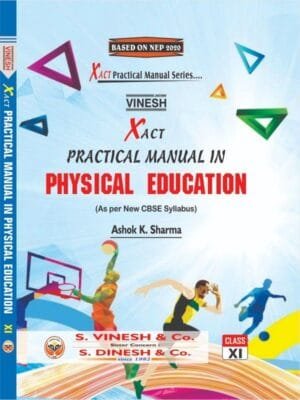 Xact Practical Manual in Physical Education Class 11