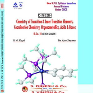 Chemistry of Transition & Inner Transition Elements, Coordination Chemistry, Organometallics, Acids & Bases (B.Sc- III year HPU)