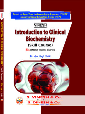 Introduction to Clinical Biochemistry (Skill Course) B.Sc. Sem. 1 Jammu University