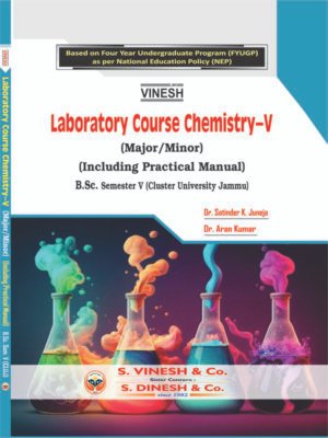 Laboratory Course Chemistry (Minor-Minor) (Including Practical Manual)-B.Sc. Sem. 5 (Cluster University)
