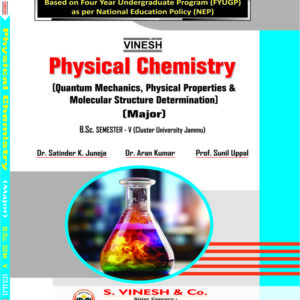 Physical Chemistry (Quantum Mechanics, Physical Properties & Molecular Structure Determination) (Major)-B.Sc.Sem. 5 (Cluster University of Jammu)