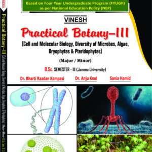 Practical Botany-III (Cell and Molecular Biology, Diversity of Microbes, Algae,  Bryophytes & Pteridophytes) (Major/Minor) B.Sc. Sem. 3 (Jammu University)