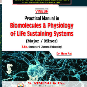 Practical Manual in Biomolecules & Pysiology of Life Sustaining System  (Major-Minor) B.Sc. Sem. 1 Jammu University