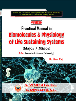 Practical Manual in Biomolecules & Pysiology of Life Sustaining System  (Major-Minor) B.Sc. Sem. 1 Jammu University
