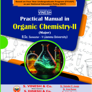 Practicals Manual in Organic Chemistry-II (Major) B.Sc. Sem. 5 (Jammu University)