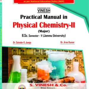 Practical Manual in Physical Chemistry-II (Major) B.Sc. Sem. 5 (Jammu University)