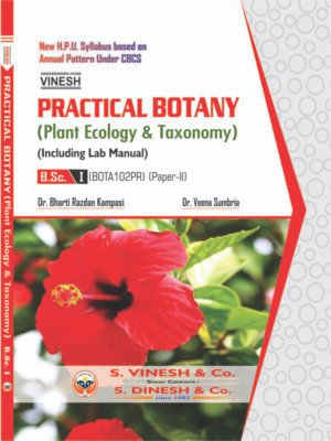 Practical Botany (Plant Ecology & Taxonomoy) (Inxluding Lab Manual) B.Sc. Ist Year H.P.U.