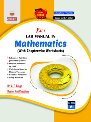 Xact Lab Manual in Mathematics Class VI / 6th