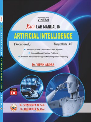 Xact Lab Manual in Artificial Intelligence (Vocational) (Subject Code 417) Class 9